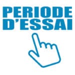 Période d'essai renouvelée